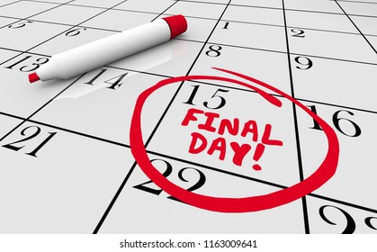 32,613 Final day Images, Stock Photos & Vectors | Shutterstock