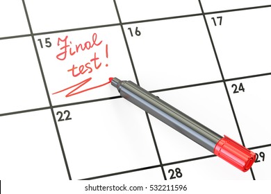 Final Test Date On Calendar Concept, 3D Rendering