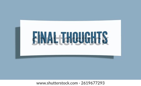 Final Thoughts. A card isolated on blue background.