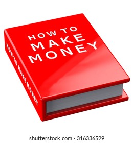 Finance concept:  red book how to make money isolated on white background.