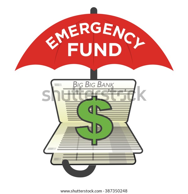 Financial Emergency Fund Savings Account to Protect\
from Home, House, Car or Vehicle Damage, Job Loss or Unemployment,\
and Hospital or Medical\
Bills