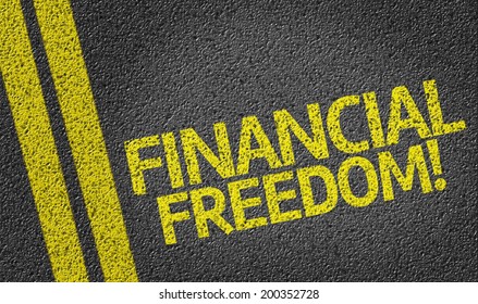 Financial Freedom Written On The Road