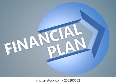 Financial Plan - text 3d render illustration concept with a arrow in a circle on blue-grey background