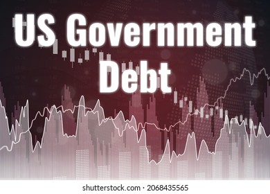 Financial Term US Government Debt On Red Finance Background From Graphs, Charts, Columns, Candles, Bars, Numbers. Trend Up And Down. 3D Render. Financial Market Concept