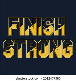 Finish Strong Active Sports Print Graphic