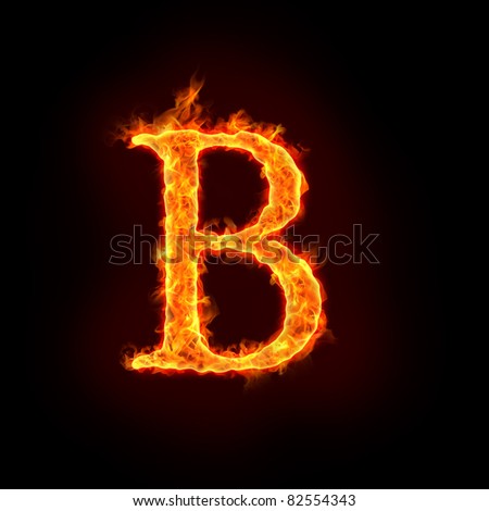 Fire Alphabets Flame Letter B Stock Illustration 82554343 - Shutterstock