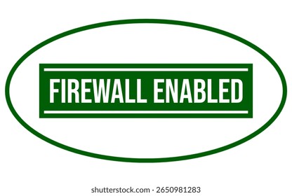 FIREWALL ENABLED – Active Firewall Protection Approved Stamp
