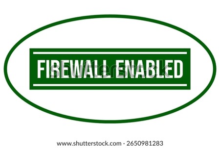 FIREWALL ENABLED – Active Firewall Protection Approved Stamp