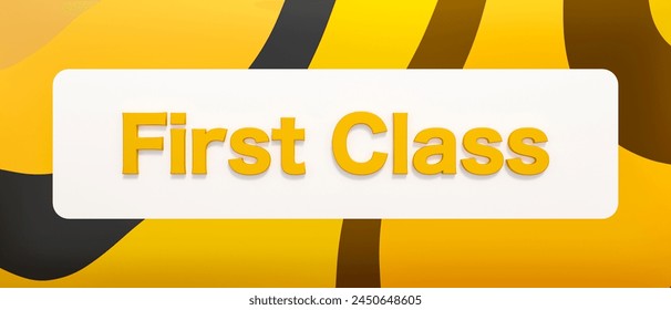 First class. Colored banner and text. VIP, premium, airport vip lounge, celebrities, red carpet event, business lounge.