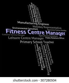 Fitness Centre Manager Meaning Physical Activity And Employee