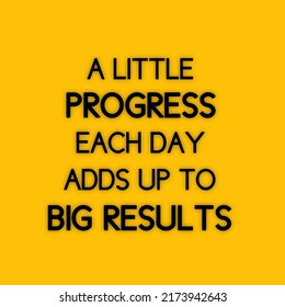 484 A little progress quotes Images, Stock Photos & Vectors | Shutterstock