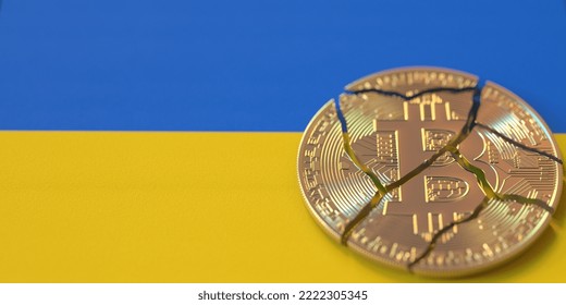 Flag Of Ukraine And Broken Bitcoin. Cryptocurrency Ban Or Crypto Legal Issues Concepts,  3D Rendering