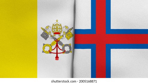 Flag Vatican   Faroe Islands    3D illustration  Two Flag Together    Fabric Texture