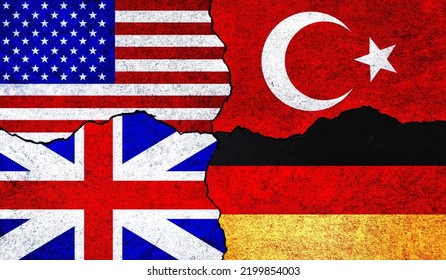 Flags Of USA, Germany, United Kingdom And Turkey On A Wall With Crack. Britain, Germany America And Turkey Flags Together. USA Turkey UK Germany Alliance