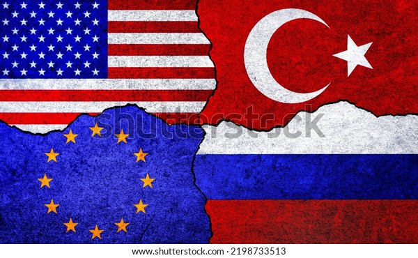 Flags of USA, Russia, EU and Turkey on a wall\
with crack. European Union, Russia, America and Turkey flags\
together. USA Russia Turkey EU\
conflict