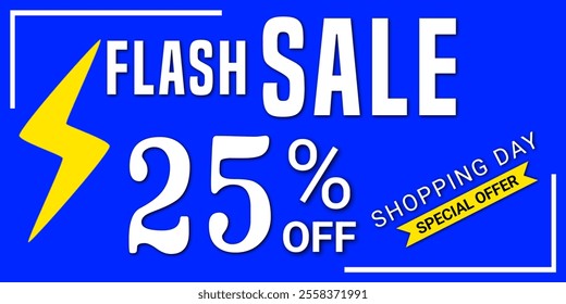 Flash Sale 25% off Special Offer Shopping Day Poster or banner with blue background, Flash Sales banner template design.