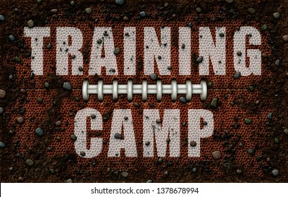 A Flattened Football Design Covered With Dirt And Rocks; With The Words Training Camp Painted On In White. 3D Illustration