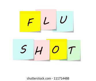 Flu Shot On Colorful Sticky Notes Making A Great Reminder Concept.