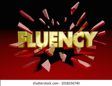 Fluency Word Breaking Glass Fluent In Language 3d Illustration