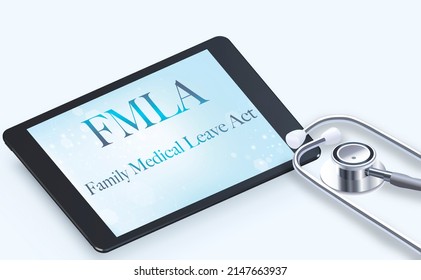 FMLA, Family Sick Leave, Tablet With Text And Stethoscope On Blue Gradient Background, Informational Poster. 3d Rendering