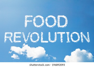 Food Revolution A Cloud Word On Sky