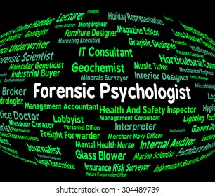 Forensic Psychologist Indicating Word Clinician And Therapist