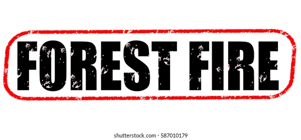 forest fire red and black stamp on white background.
