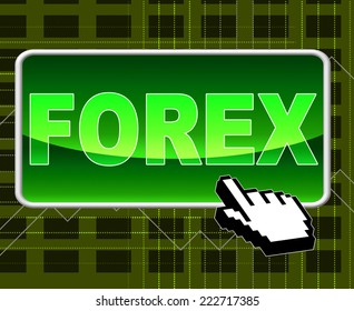 Forex Button Showing World Wide Web And Foreign Exchange