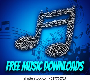 Free Music Downloads Indicating No Charge And Data