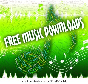 Free Music Downloads Indicating No Cost And Gratis