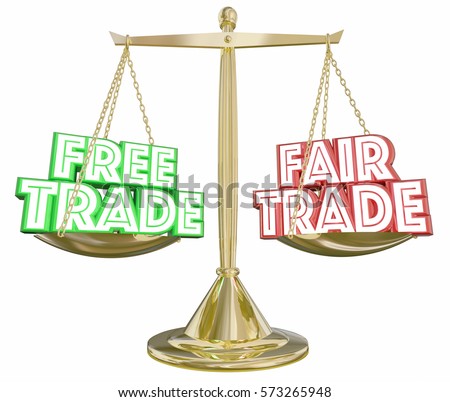 Free Trade Versus Fair Trade;