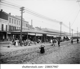 The French Market, New Orleans, Louisiana, Ca 1910.