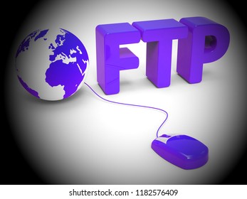 Ftp File Transfer Transferring Data 3d Rendering Shows System Upload Protocol For Transmission Of Data Documents