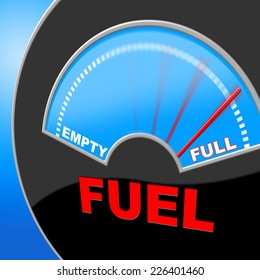 Fuel Full Representing Gauge Powered And Gasoline