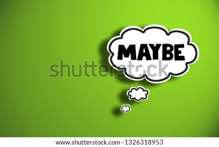Funky colourful thought and speach bubble with message