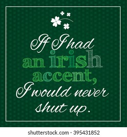 Funny, Inspirational Quotation About Irish Accent.