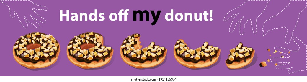 Funny poster with donuts. Whole donut with chocolate and nut topping and its bitten pieces and greedy hands - Powered by Shutterstock