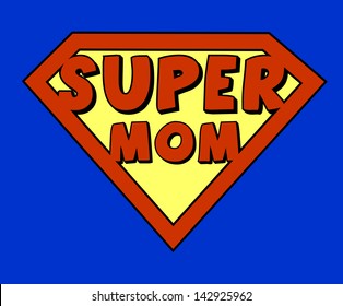 Funny Super Mom Shield