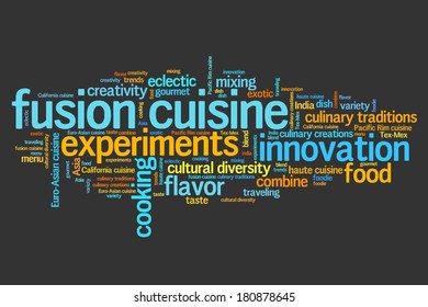 Fusion Cuisine - Contemporary Cooking Concepts Word Cloud Illustration. Word Collage Concept.