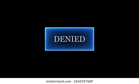 Futuristic denial digital button displaying negative confirmation on a black background. reject concept