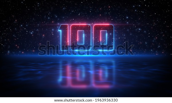 Futuristic Red And Blue Number 100 Display Neon\
Light On Dark Blue Starry Sky Of The Space And Light Reflection On\
Water Surface\
Floor