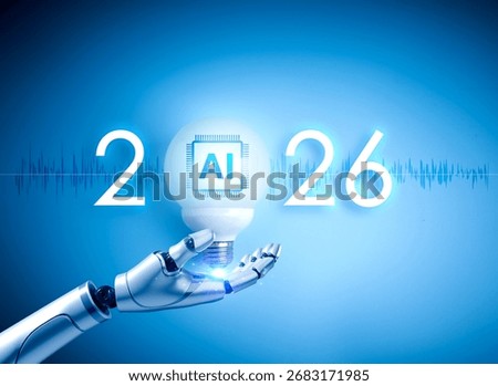 Futuristic robotic hand holding big glowing AI light bulb with new year 2026 text. Advanced artificial intelligence and innovation in future technology trends and digital transformation concept.