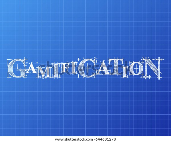Gamification Text Hand Drawn On Blueprint Stock Illustration 644681278 ...