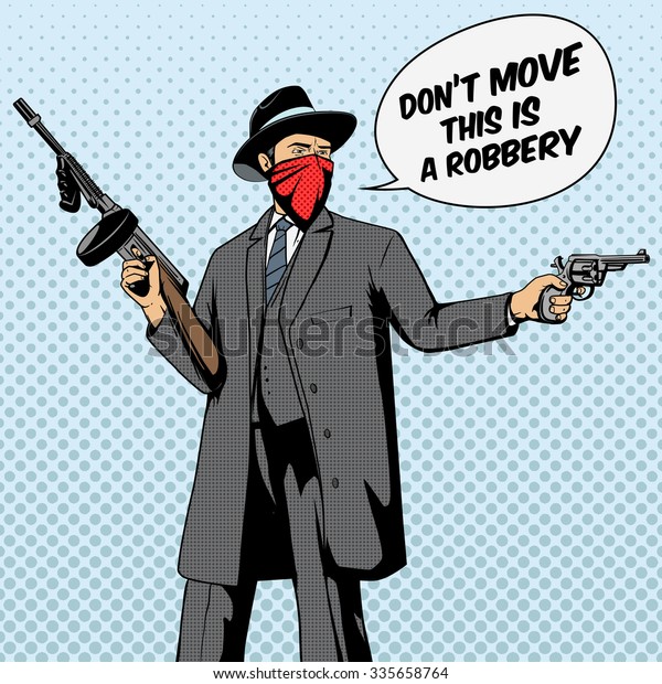 Gangster with gun robbery pop art retro\
style  raster illustration. Comic book\
imitation
