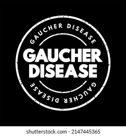 Gaucher Disease - Rare Genetic Disorder Passed Down From Parents To Children, Text Concept Stamp