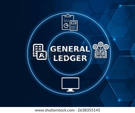 general ledger tech concept.A core component of an accounting system used to record all financial transactions.