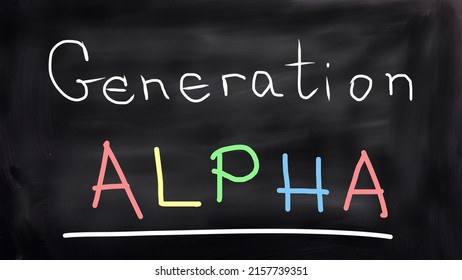 Generation Alpha Handwritten On A Blackboard 