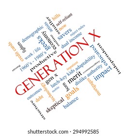 Generation X Word Cloud Concept Angled With Great Terms Such As Now, Dual Income, Gen X And More.