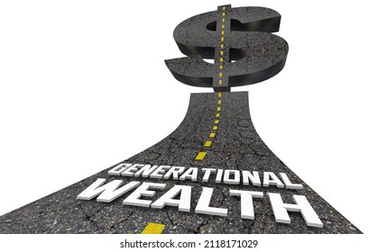 Generational Wealth Road To Building Fortune For Family Future Generations 3d Illustration