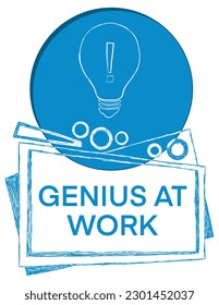 Genius At Work concept image with text and bulb symbol.